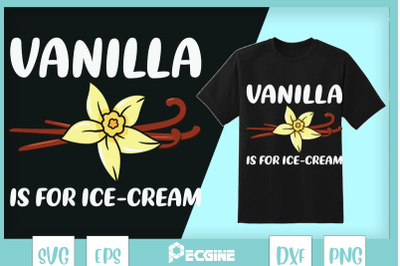 Vanilla Is For Ice Cream