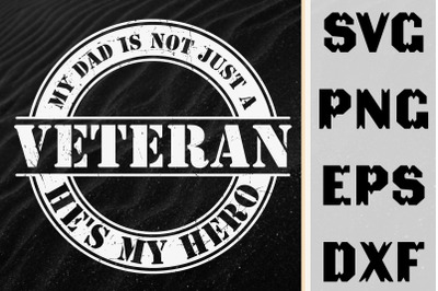 Dad Isn&#039;t Just Veteran He&#039;s Hero Veteran