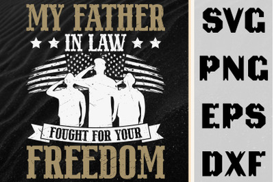 My Father In Law Fought For Your Freedom