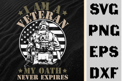 I Am A Veteran My Oath Never Expires