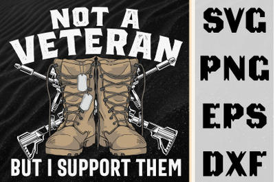 Not A Veteran But I Support Them