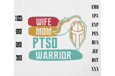 Wife Mom PTSD Warrior Embroidery PTSD Awareness