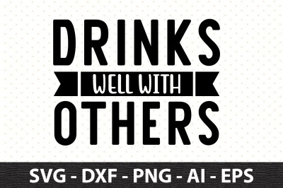 Drinks Well With Others svg