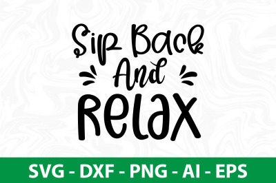 Sip Back And Relax svg