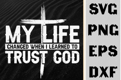 Life Changed When I Learned To Trust God