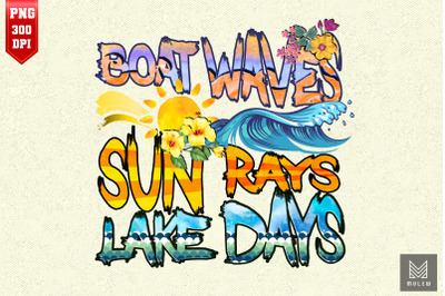 Boat Waves Sun Days Lake Days Summer