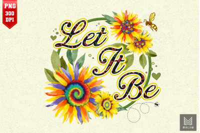 Let It Be Hippie Flower And Bee