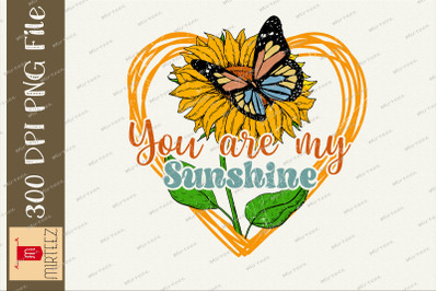 You Are My Sunshine Sunflower Butterfly