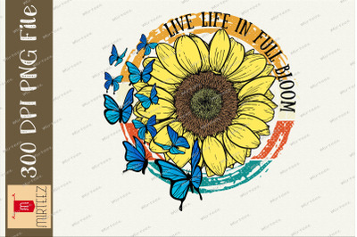 Live Life In Full Bloom Butterfly Design