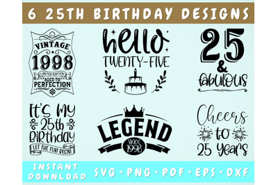 25th Birthday SVG Bundle, 6 Designs, 25th Birthday Shirt SVG