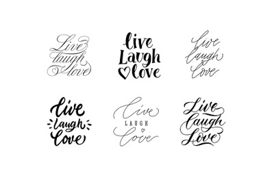 Live Laugh Love lettering. Inspirational calligraphy font slogan for w