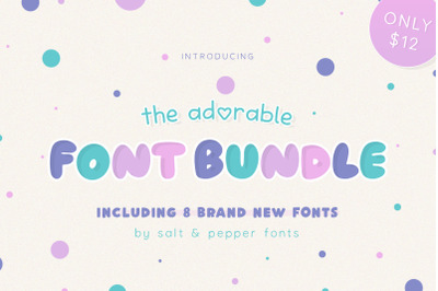 The Adorable Font Bundle (Font Bundles, Handwriting Fonts)