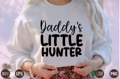 daddy`s little hunter
