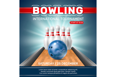 Realistic bowling club poster. Tournament invitation. Ball, pins on al