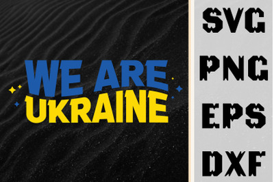 Gift For Ukraine We Are Ukraine