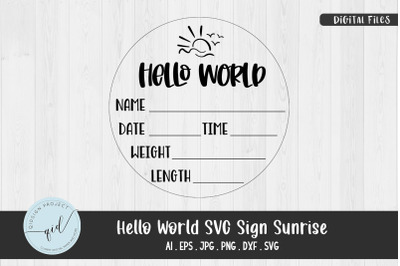 Hello World SVG Sign Sunrise, Baby Birth Stats