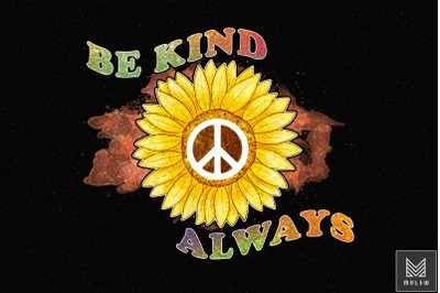 Be Kind Always Hippie Sunflower