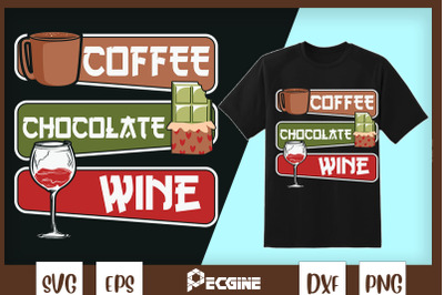 Coffee Chocolate Wine