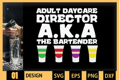 Adult Daycare Director Aka The Bartender