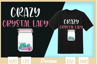 Crazy Crystal Lady - Collecting