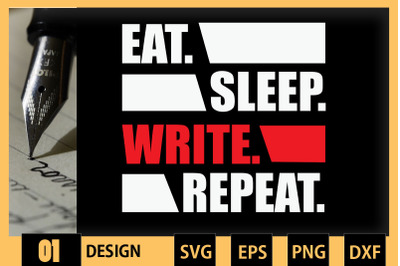 Eat Sleep Write Repeat Writer