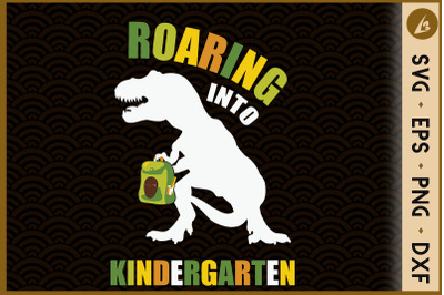 Roaring Into Kindergarten Dinosaur T Rex