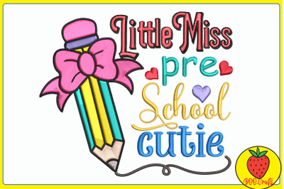 Little Miss Pre School Cutie Embroidery