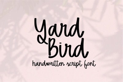 Yard Bird