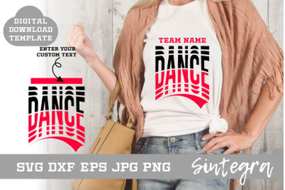 Dance SVG Shirt Template Design 001