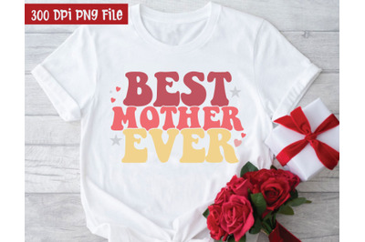 Best Mother Ever Sublimation, Sublimation Design