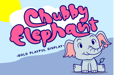Chubby Elephant - Bold Playful Font