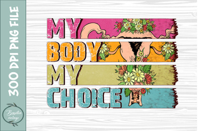 My Choice Mind your own uterus Floral