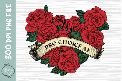 Pro Choice Af Pro Abortion Feminist PNG