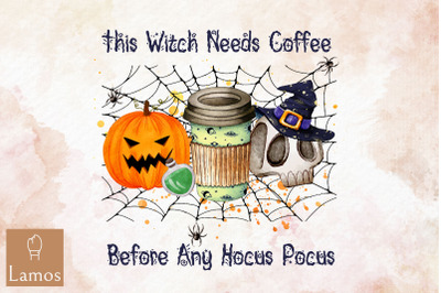 This Witch Needs Coffee Hocus Pocus PNG