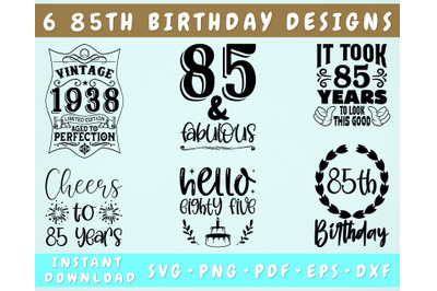 85th Birthday SVG Bundle&2C; 6 Designs&2C; 85th Birthday Shirt SVG