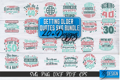 Getting Older Quotes SVG | Old SVG | Classic Design v.2