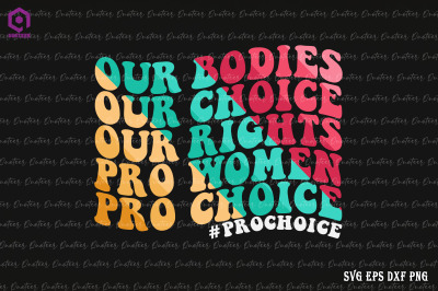 Our Bodies Our Choice Our Rights