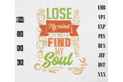 Lose My Mind Find My Soul Embroidery