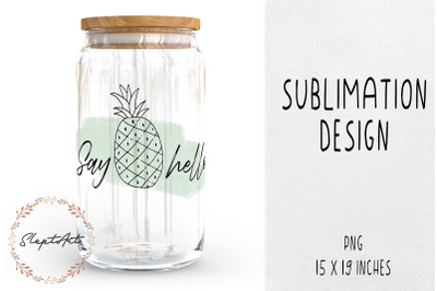 Pineapple sublimation design PNG, Fruit PNG, Say hello sublimation PNG