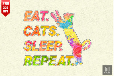 Eat Sleep Cats Repeat Cat Lovers