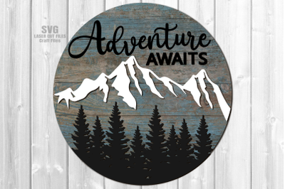 Adventure Awaits SVG Laser Cut Files | Mountains Sign SVG Laser Files