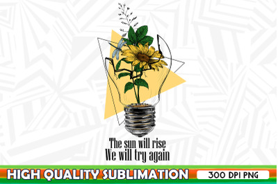 The sun will rise Light Bulb Flower PNG