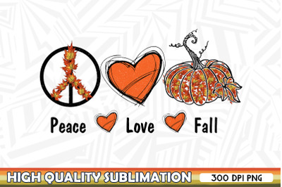 Peace Love Fall Autumn Vibes Sublimation
