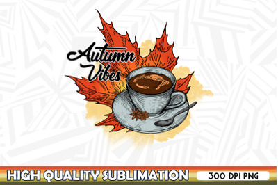 Autumn Vibes Coffee Cup Sublimation