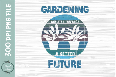 Gardening better future Sublimation