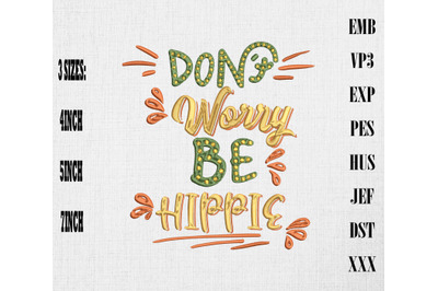 Don&amp;&23;039;t Worry Be Hippie Embroidery&2C; Hippie &amp;amp; Boho Style