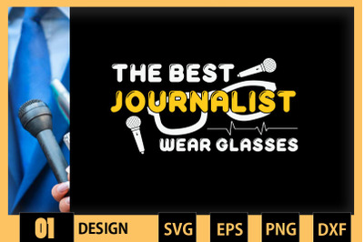 The Best Journalist Wear Glasses