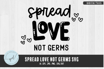 Spread Love Not Germs SVG, Face Mask