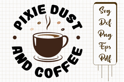 Powered By Pixie Dust And Coffee