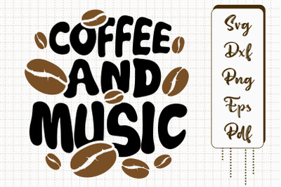 Funny Designs Coffee And Music